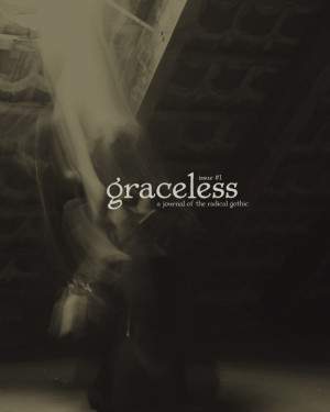 Graceless: A Journal of the Radical Gothic #1