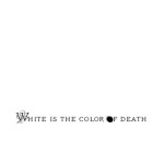 White is the Color of Death cover