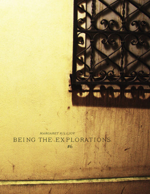 Being the Explorations #6
