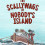 The Scallywags of Nobody’s Island