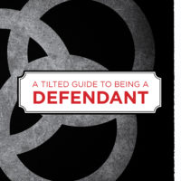 A Tilted Guide to Being a Defendant